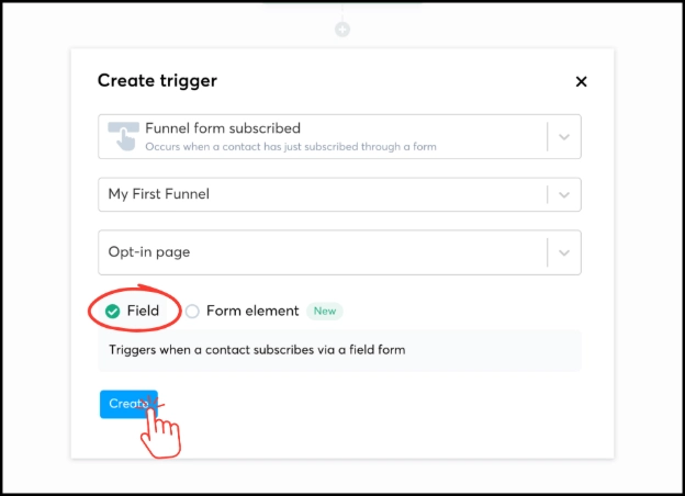 Leaving Field selected and clicking create to finish the workflow trigger in Systeme.io